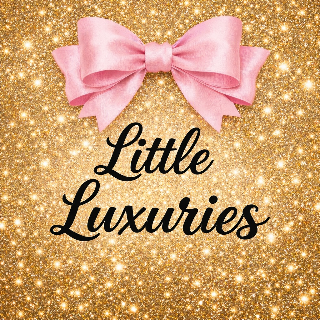 ✨Little Luxuries✨